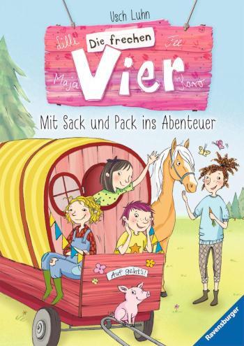 Die frechen Vier, Band 3 - Mit Sack und Pack ins Abenteuer 