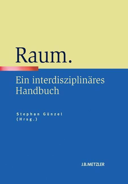 Raum Ein interdisziplinäres Handbuch