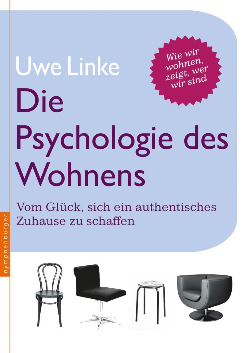 Die Psychologie des Wohnens Vom Glück, sich ein authentisches Zuhause zu schaffen