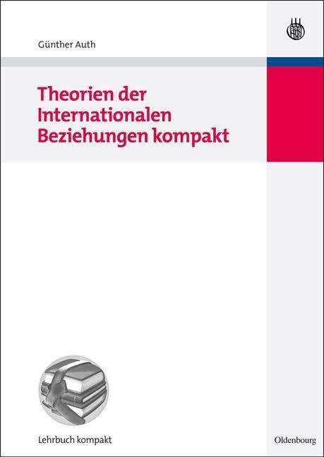 Theorien der Internationalen Beziehungen kompakt 