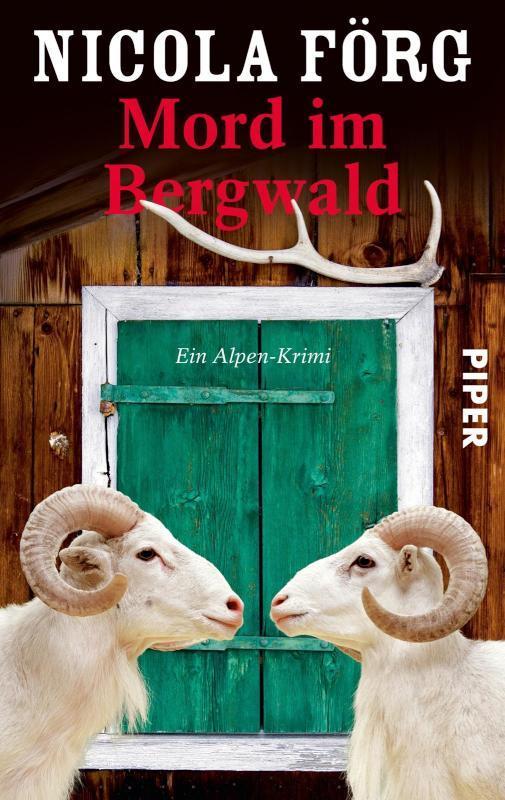 Mord im Bergwald Ein Alpen-Krimi