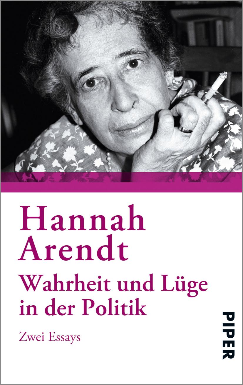 Wahrheit und Lüge in der Politik Zwei Essays