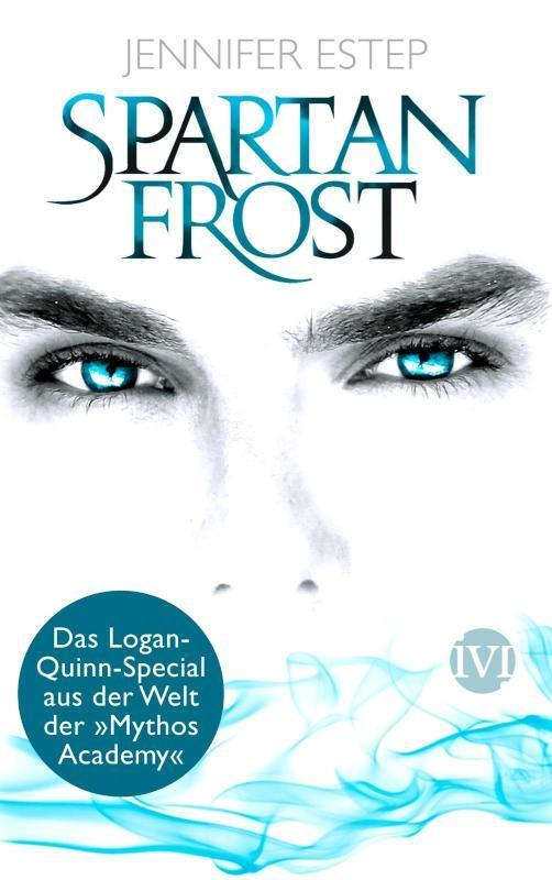 Spartan Frost Das Logan-Quinn-Special aus der Welt der 'Mythos Academy'