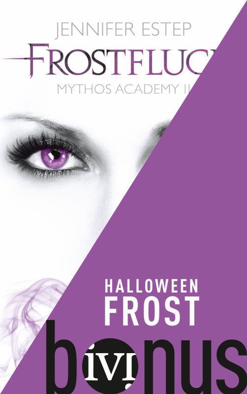 Halloween Frost Das Halloween-Special aus der Welt der 'Mythos Academy'