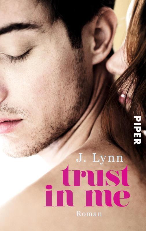 Trust in Me Roman | Verführerischer »Slow Burn«-New Adult der SPIEGEL-Bestsellerautorin