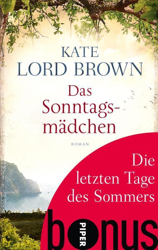 Die letzten Tage des Sommers Bonus zu Kate Lord Browns DAS SONNTAGSMÄDCHEN
