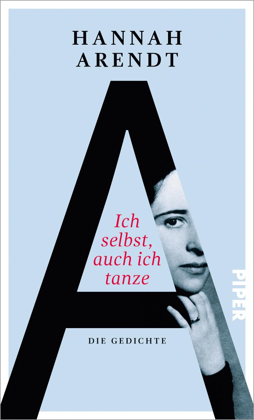 Ich selbst, auch ich tanze Die Gedichte