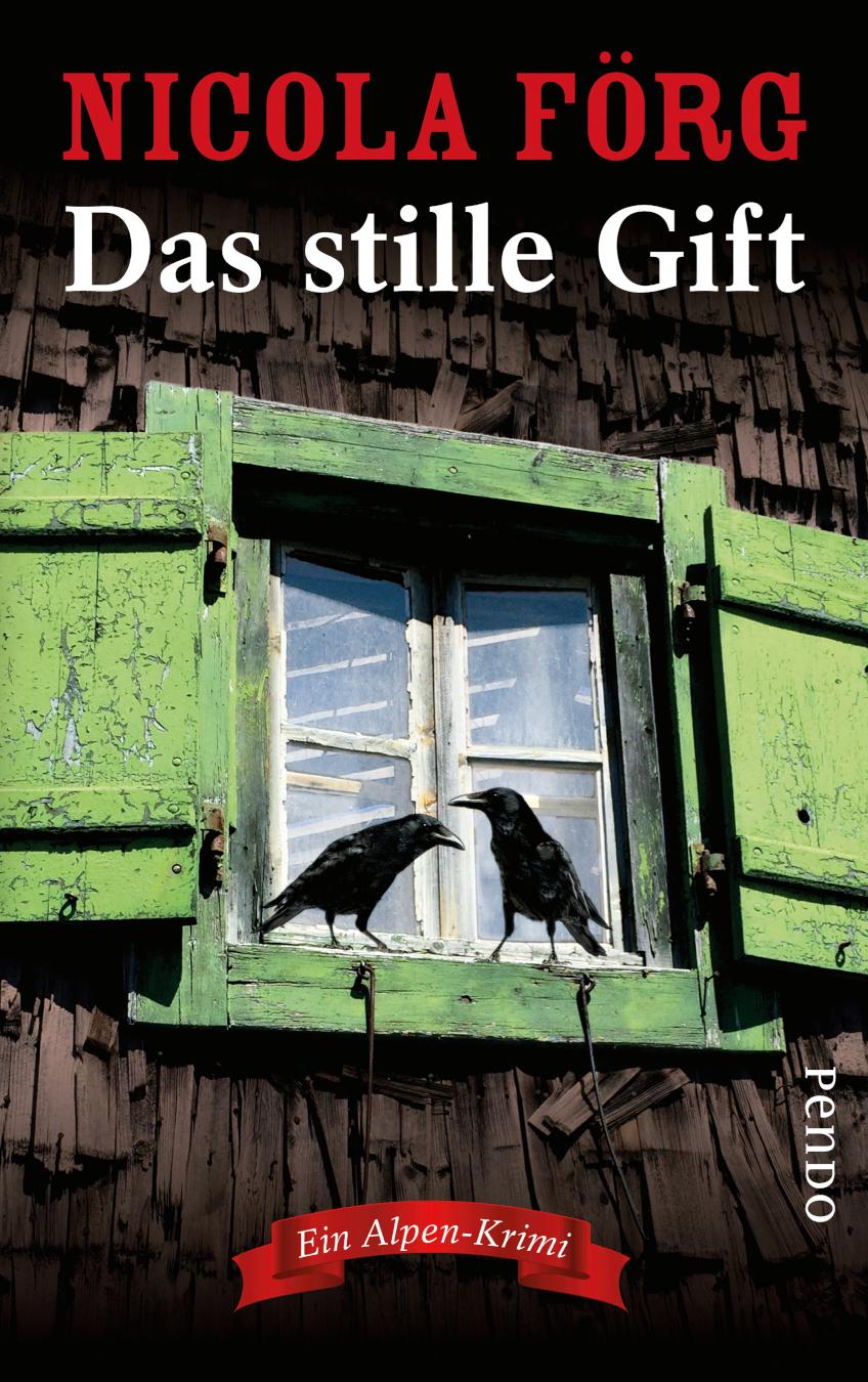 Das stille Gift Ein Alpen-Krimi