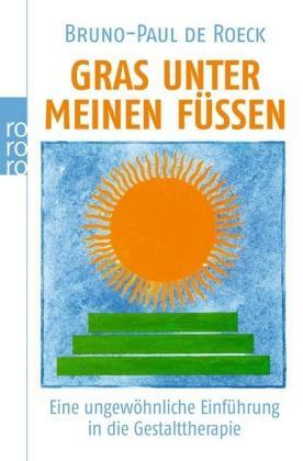 Gras unter meinen Füßen Eine ungewöhnliche Einführung in die