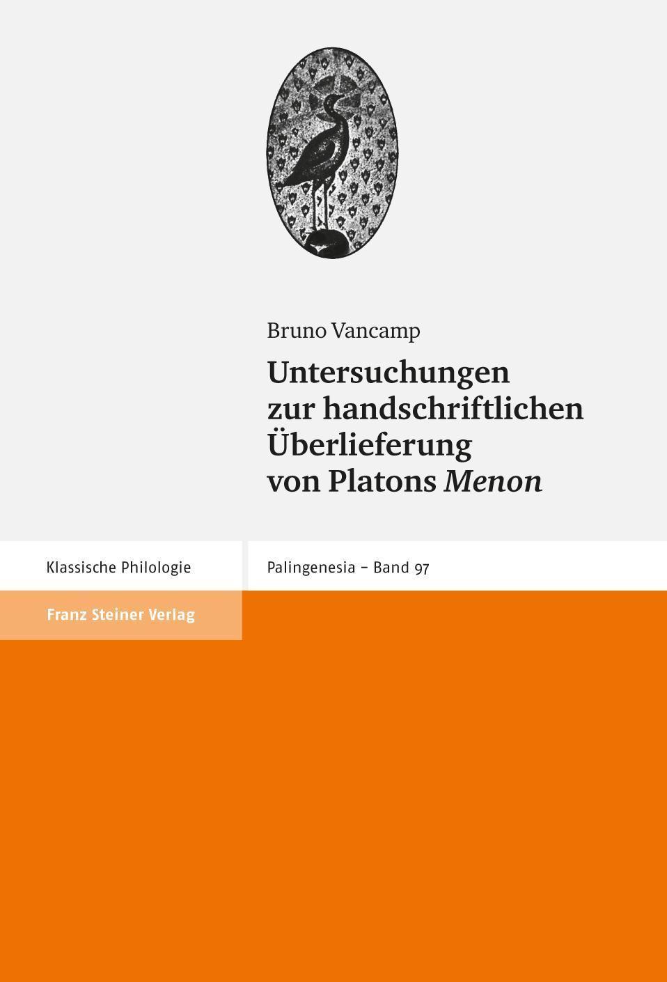 Untersuchungen zur handschriftlichen Überlieferung von Platons 'Menon' 