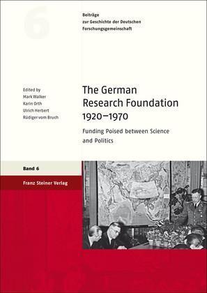 The German Research Foundation 1920–1970 Funding Poised between Science and Politics