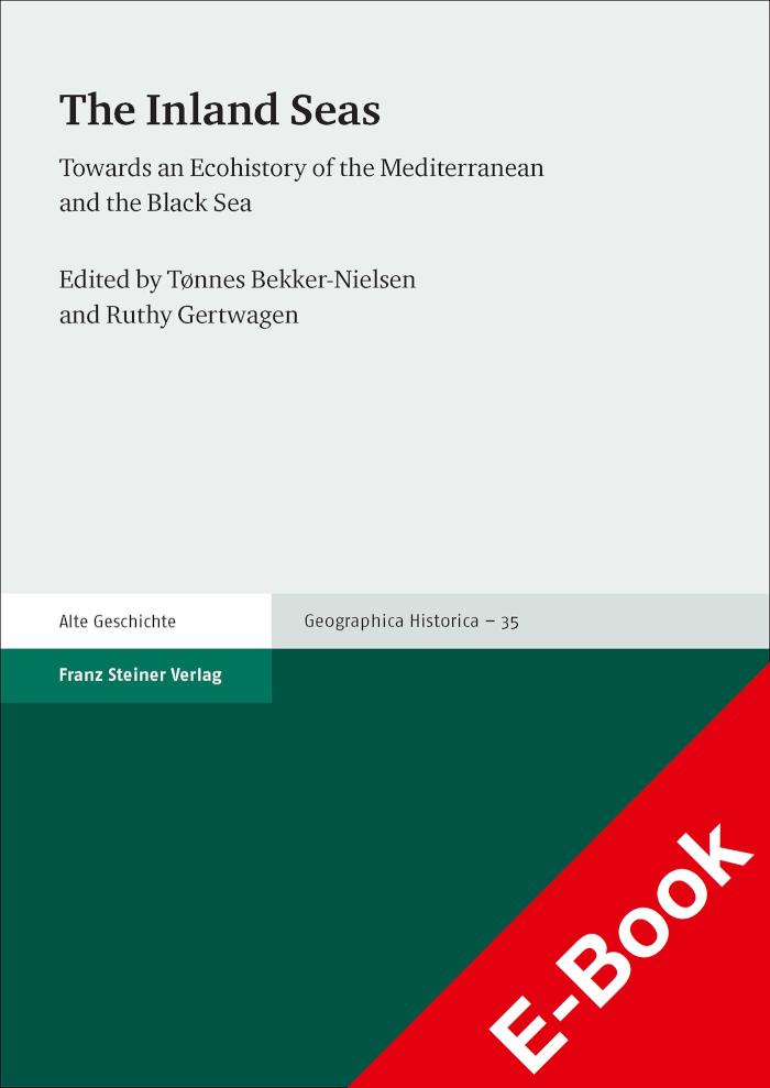 The Inland Seas Towards an Ecohistory of the Mediterranean and the Black Sea