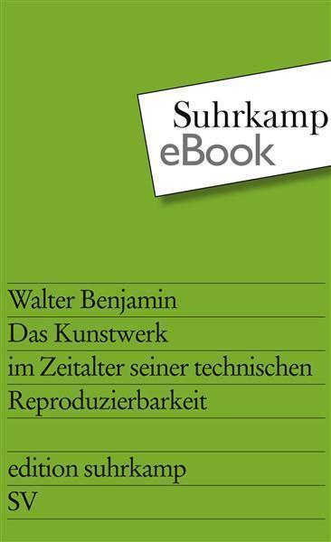 Das Kunstwerk im Zeitalter seiner technischen Reproduzierbarkeit Drei Studien zur Kunstsoziologie