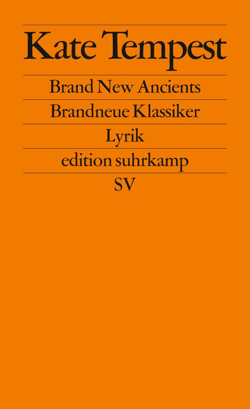 Brand New Ancients / Brandneue Klassiker Lyrik. Englisch und deutsch