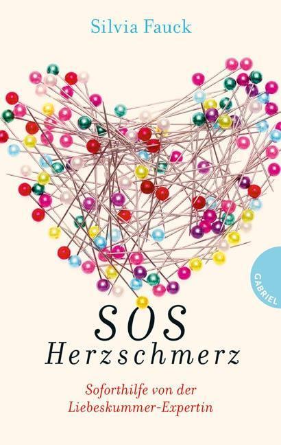 SOS Herzschmerz Soforthilfe von der Liebeskummer-Expertin