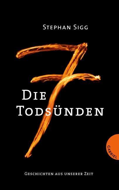 Die 7 Todsünden Geschichten aus unserer Zeit