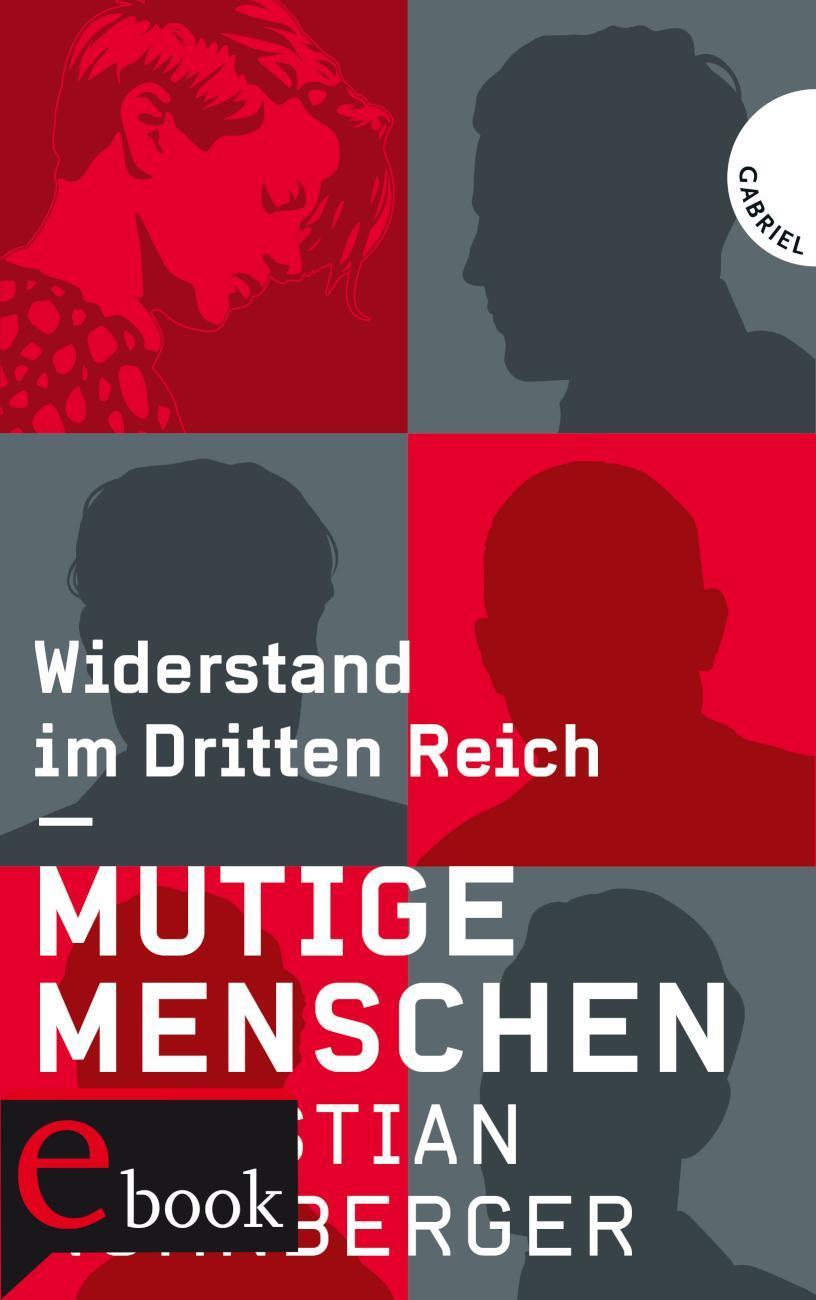 Mutige Menschen Widerstand im Dritten Reich