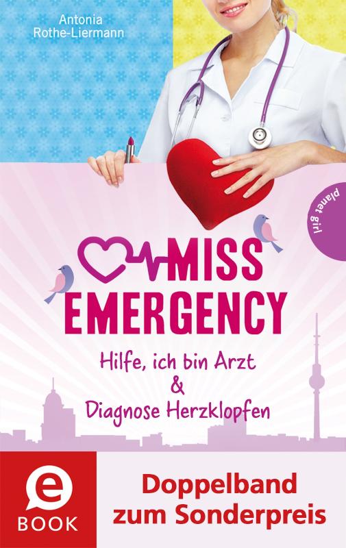 Miss Emergency 1&2 (Doppelband zum Sonderpreis) Hilfe, ich bin Arzt; Diagnose Herzklopfen