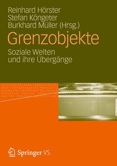 Grenzobjekte Soziale Welten und ihre Übergänge
