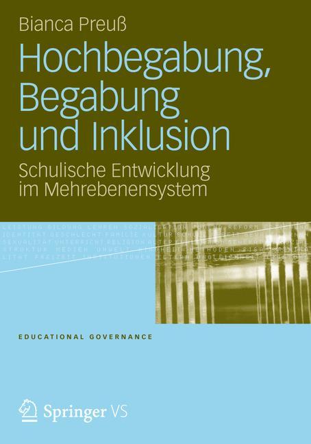 Hochbegabung, Begabung und Inklusion Schulische Entwicklung im Mehrebenensystem