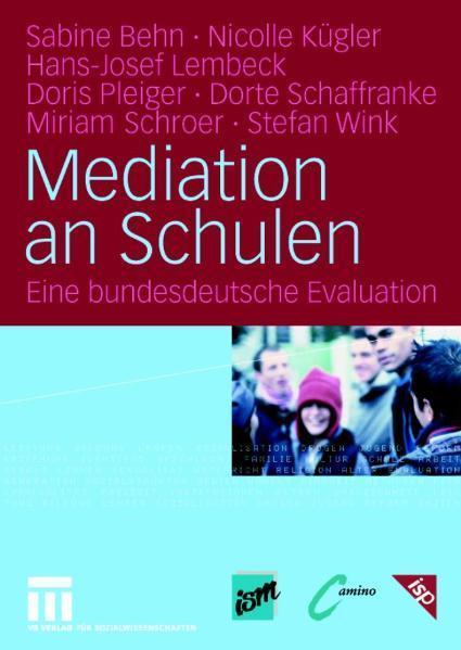 Mediation an Schulen Eine bundesdeutsche Evaluation