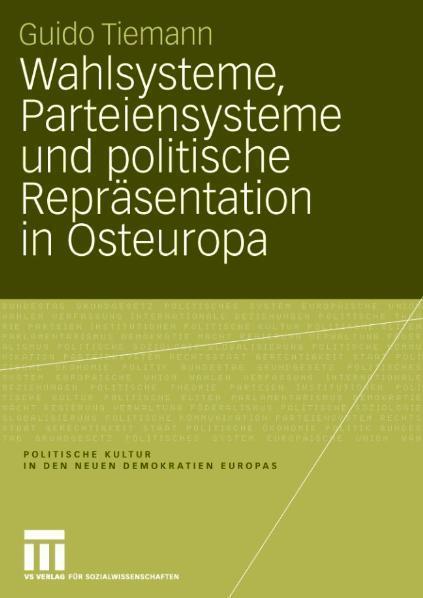 Wahlsysteme, Parteiensysteme und politische Repräsentation in Osteuropa 