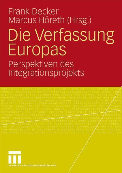 Die Verfassung Europas Perspektiven des Integrationsprojekts