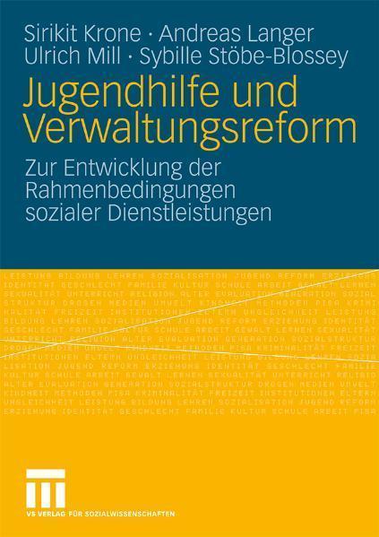 Jugendhilfe und Verwaltungsreform Zur Entwicklung der Rahmenbedingungen sozialer Dienstleistungen