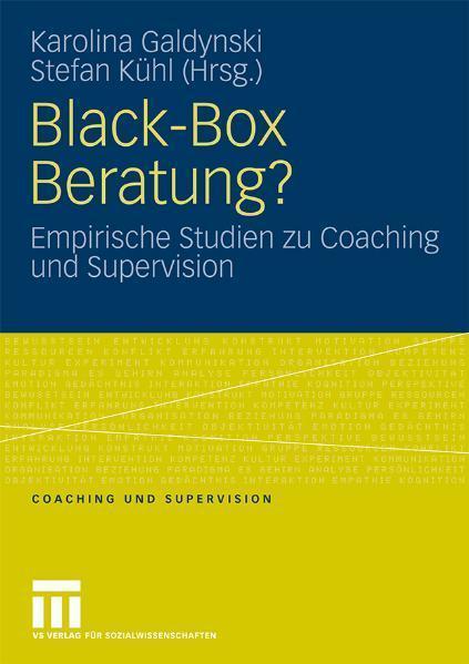 Black-Box Beratung? Empirische Studien zu Coaching und Supervision