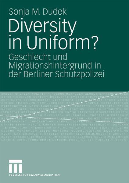 Diversity in Uniform? Geschlecht und Migrationshintergrund in der Berliner Schutzpolizei