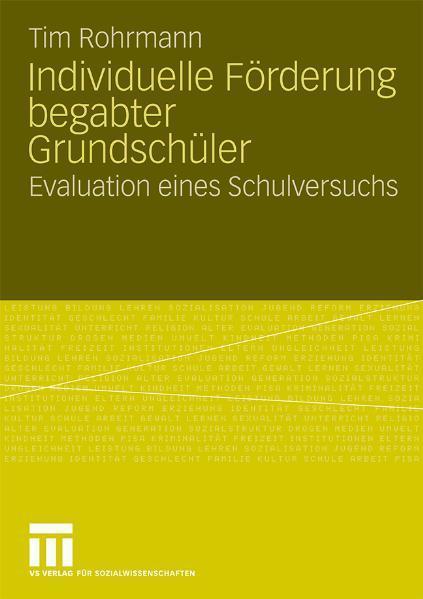 Individuelle Förderung begabter Grundschüler Evaluation eines Schulversuchs
