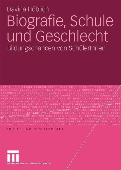 Biografie, Schule und Geschlecht Bildungschancen von SchülerInnen