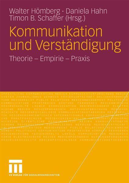 Kommunikation und Verständigung Theorie - Empirie - Praxis