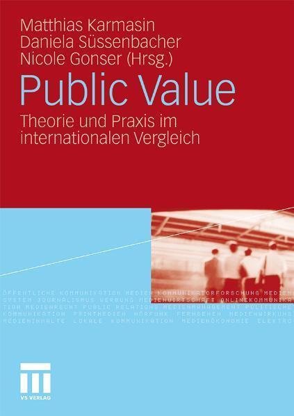 Public Value Theorie und Praxis im internationalen Vergleich