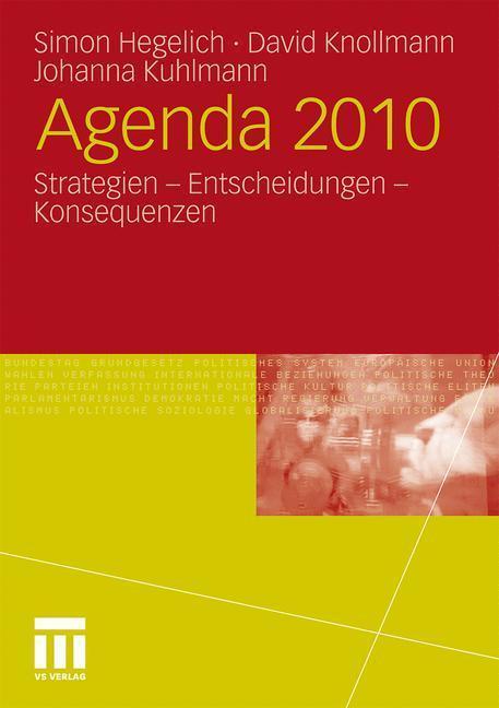 Agenda 2010 Strategien - Entscheidungen - Konsequenzen