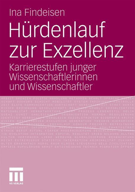 Hürdenlauf zur Exzellenz Karrierestufen junger Wissenschaftlerinnen und Wissenschaftler