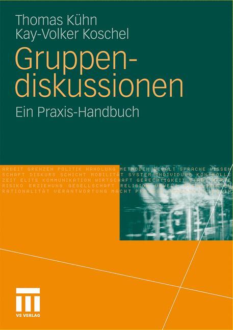 Gruppendiskussionen Ein Praxis-Handbuch
