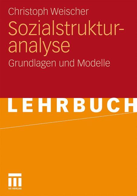 Sozialstrukturanalyse Grundlagen und Modelle