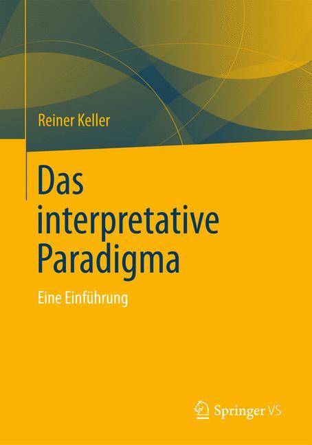 Das Interpretative Paradigma Eine Einführung