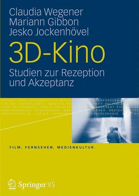 3D-Kino Studien zur Rezeption und Akzeptanz