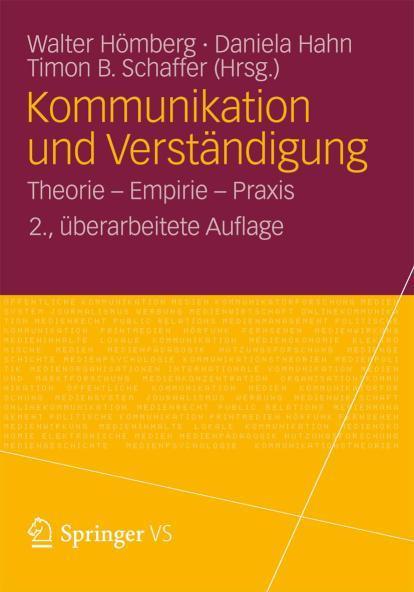 Kommunikation und Verständigung Theorie - Empirie - Praxis