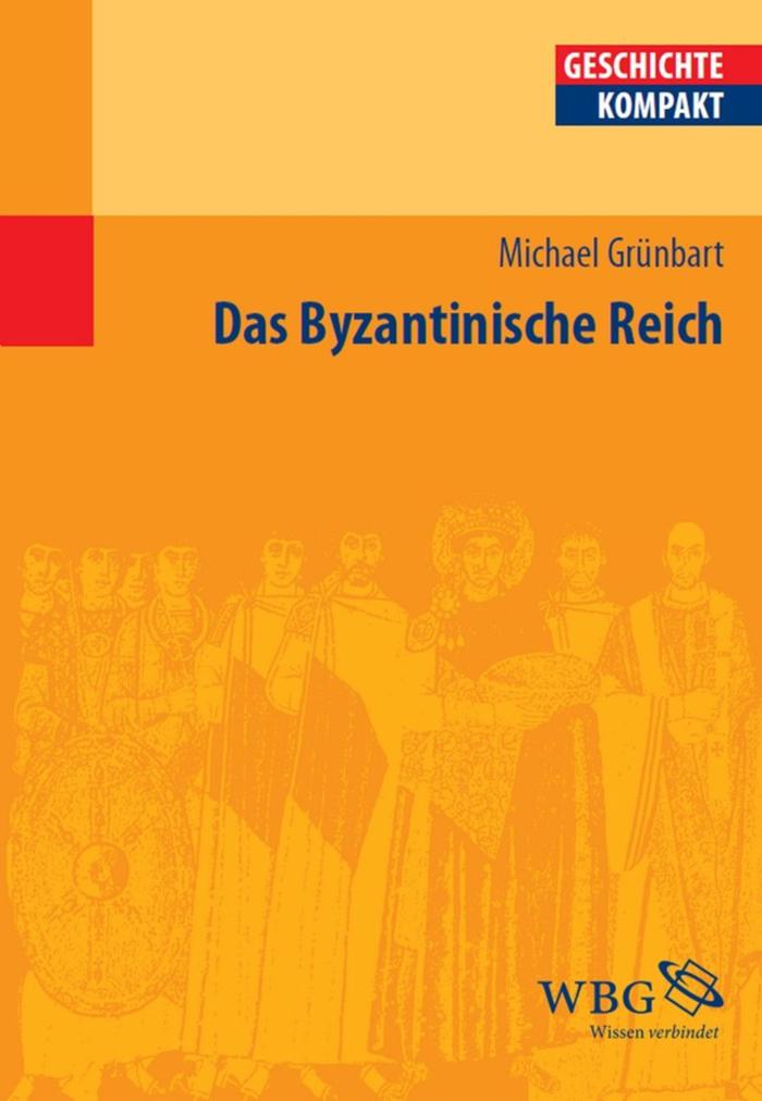 Das Byzantinische Reich 