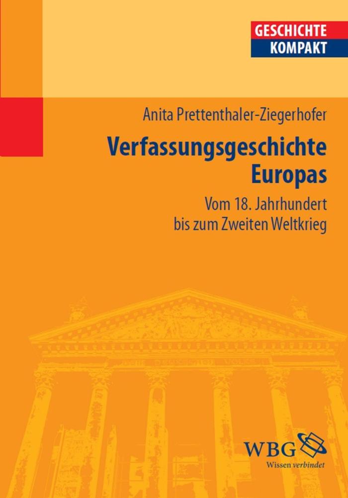 Verfassungsgeschichte Europas Vom 18. Jahrhundert bis zum Zweiten Weltkrieg