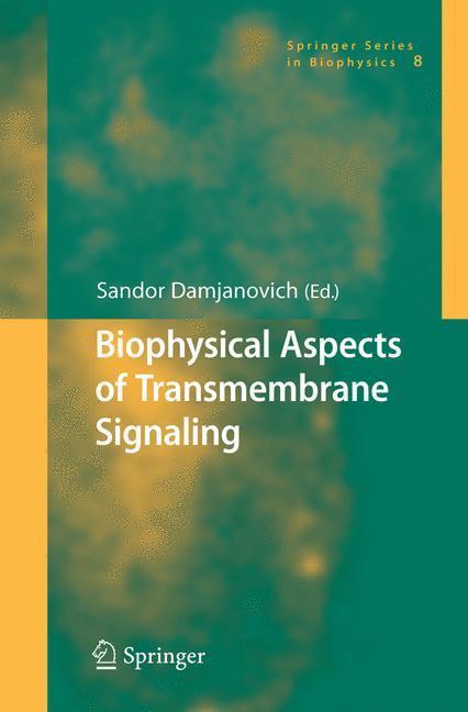 Biophysical Aspects of Transmembrane Signaling 