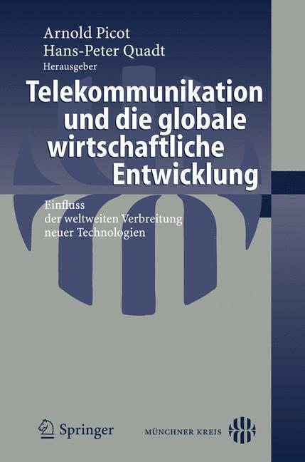 Telekommunikation und die globale wirtschaftliche Entwicklung Einfluss der weltweiten Verbreitung neuer Technologien