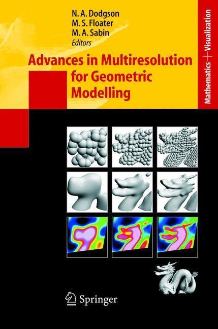 Advances in Multiresolution for Geometric Modelling 
