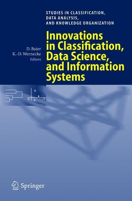 Innovations in Classification, Data Science, and Information Systems Proceedings of the 27th Annual Conference of the Gesellschaft für Klassifikation e.V., Brandenburg University of Technology, Cottbus, March 12-14, 2003