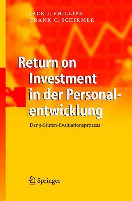 Return on Investment in der Personalentwicklung Der 5-Stufen-Evaluationsprozess