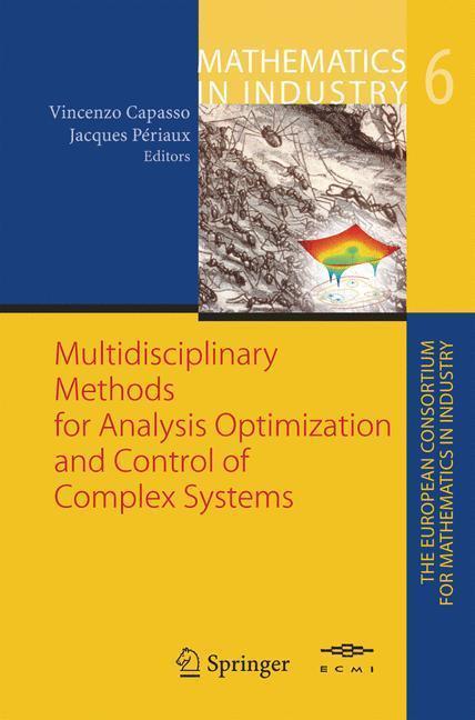 Multidisciplinary Methods for Analysis, Optimization and Control of Complex Systems 