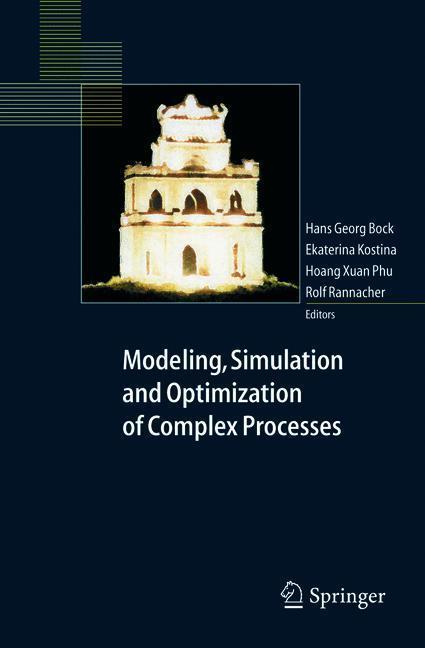 Modeling, Simulation and Optimization of Complex Processes Proceedings of the International Conference on High Performance Scientific Computing, March 10-14, 2003, Hanoi, Vietnam